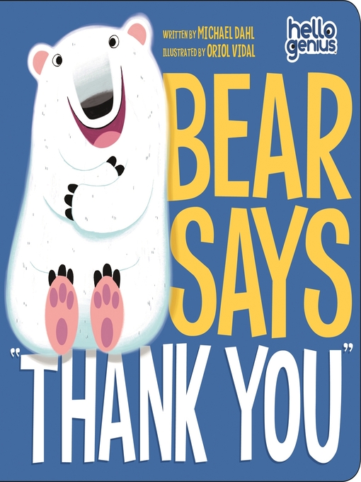 Title details for Bear Says "Thank You" by Michael Dahl - Available